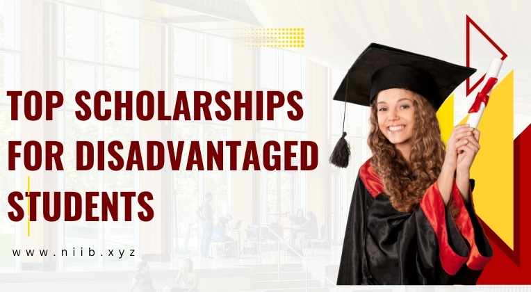 Top Scholarships for Disadvantaged Students